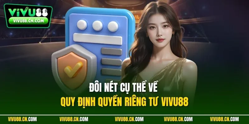 Đôi nét cụ thể về quy định quyền riêng tư VIVU88